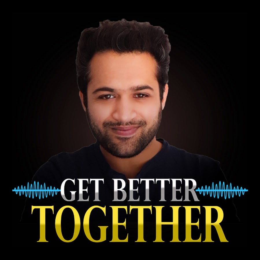 Get Better Together यूट्यूब चैनल अवतार