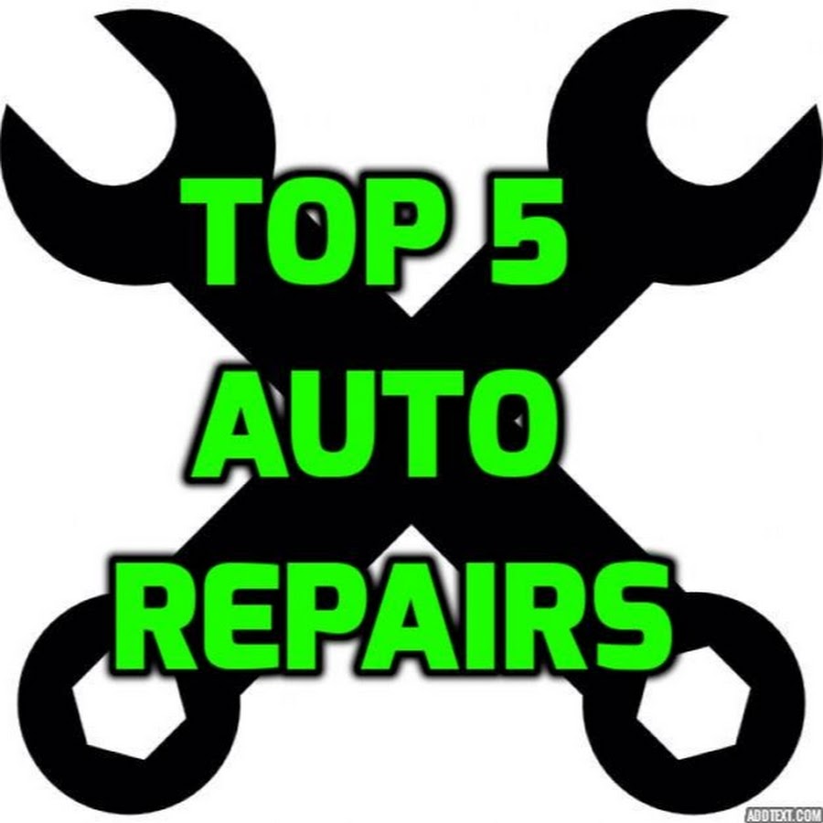 Top 5 Auto Repairs