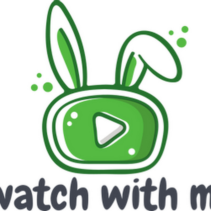 watch with me