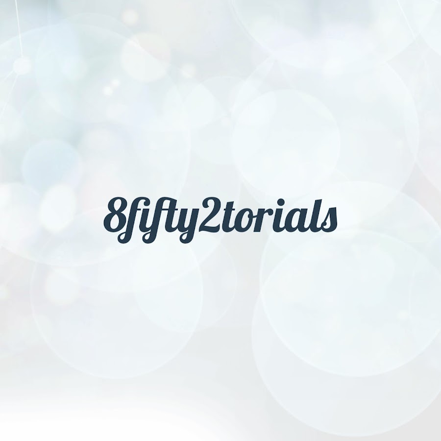 8fifty2torials YouTube channel avatar
