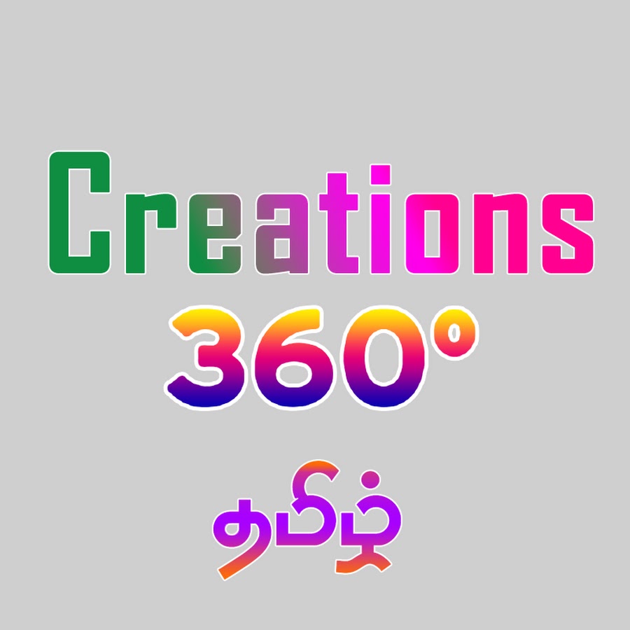 Creations 360 à®¤à®®à®¿à®´à¯ رمز قناة اليوتيوب