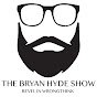 The Bryan Hyde Show YouTube Profile Photo