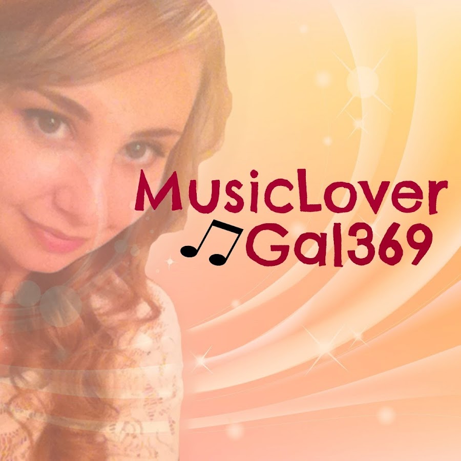MusicLoverGal369 YouTube channel avatar