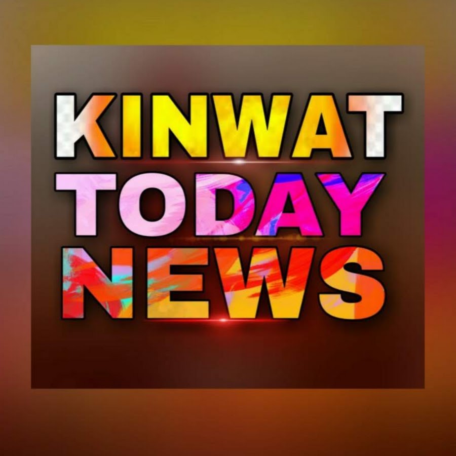 Kinwat Today News ইউটিউব চ্যানেল অ্যাভাটার