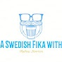 A Swedish fika with (a-swedish-fika-with)