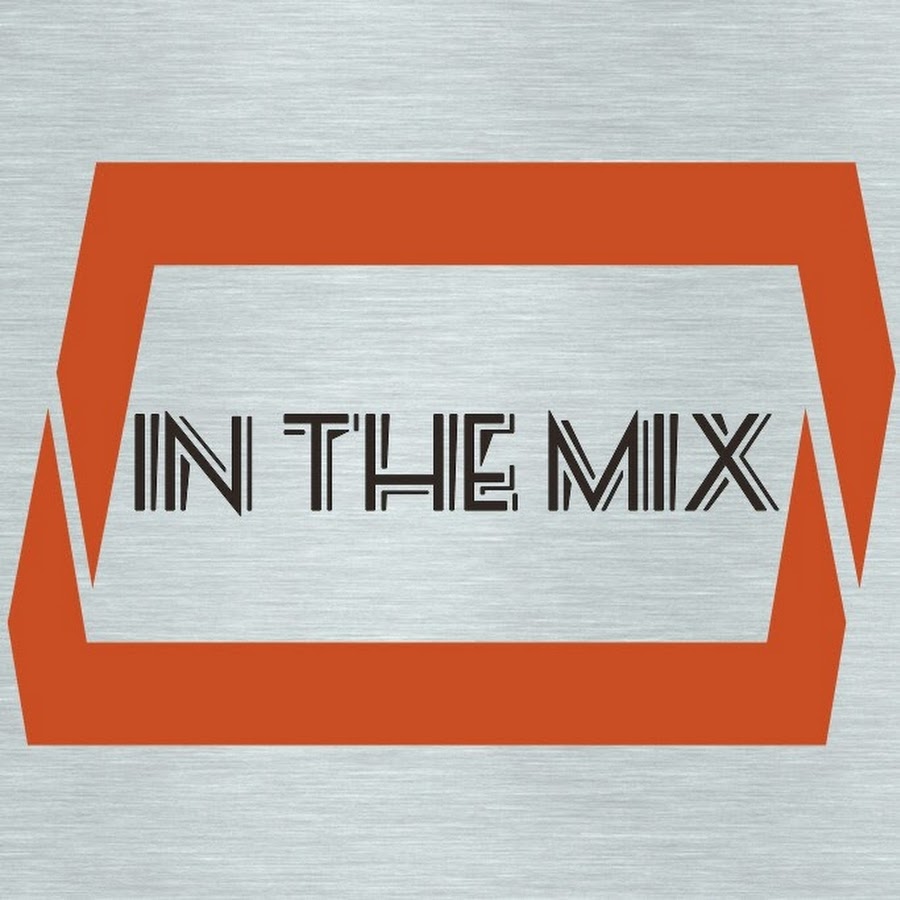 IN THE MIX यूट्यूब चैनल अवतार