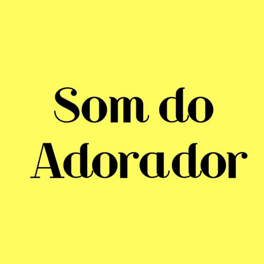 Som do Adorador YouTube channel avatar