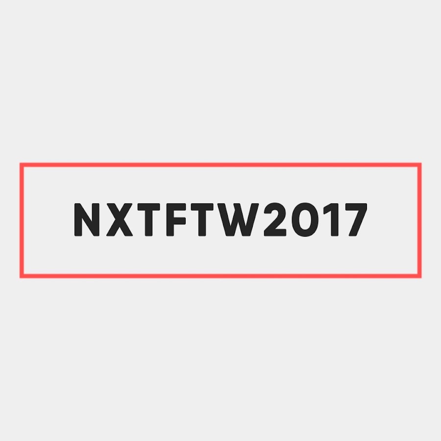 NXTFTW2017 Avatar de chaîne YouTube