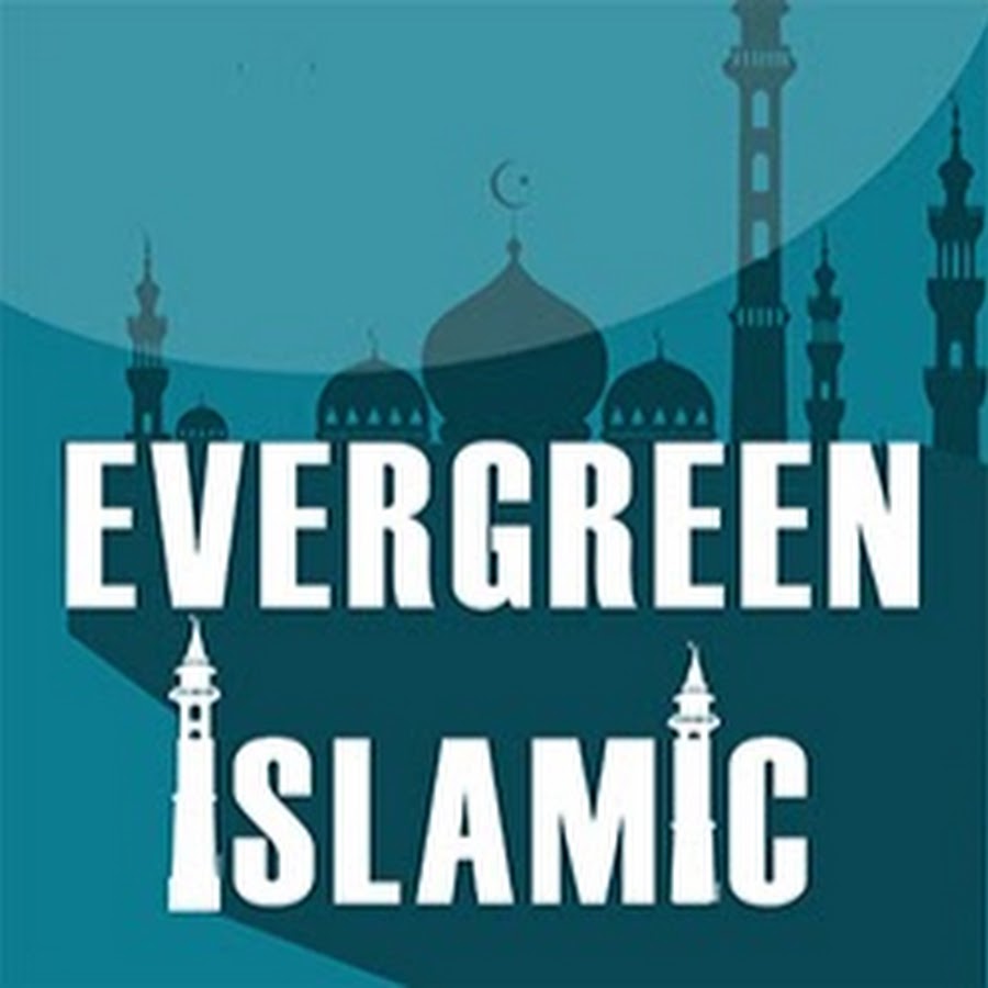 Evergreen Islamic YouTube kanalı avatarı