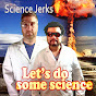 The Science Jerks - @TheScienceJerks YouTube Profile Photo