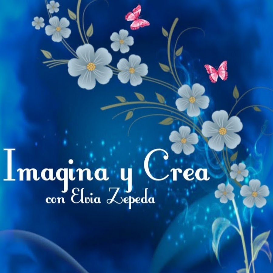 Imagina y Crea con Elvia Zepeda YouTube channel avatar