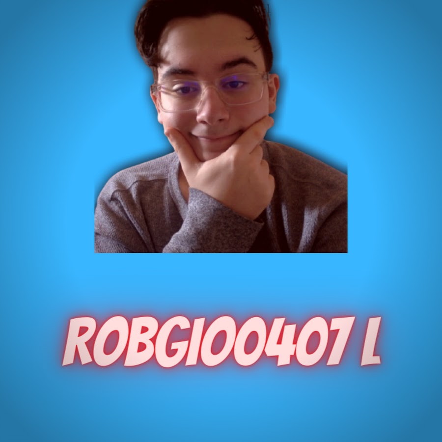 Robgio0407 L Youtube