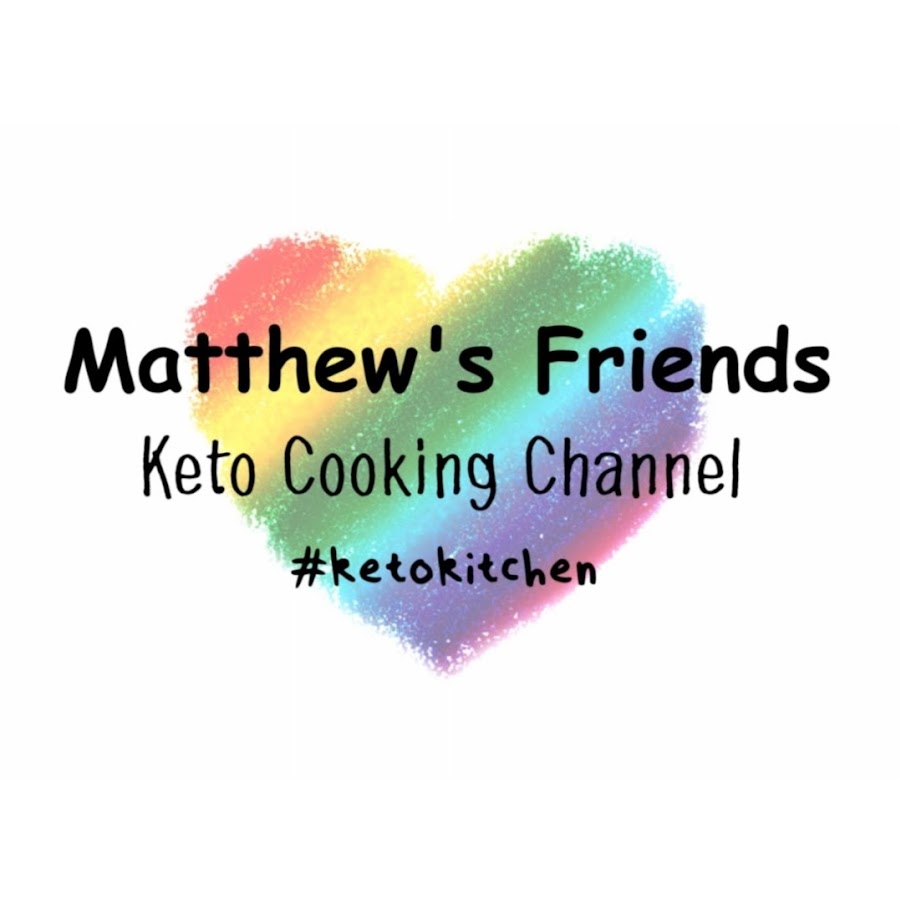 Matthew's Friends keto Cooking Channel رمز قناة اليوتيوب