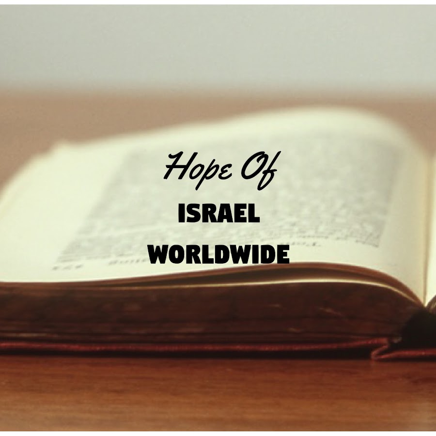 The Hope of Israel Worldwide Avatar canale YouTube 
