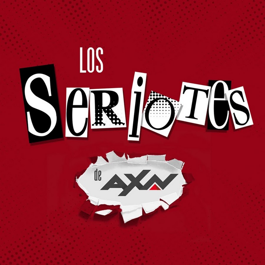 Los Seriotes de AXN رمز قناة اليوتيوب