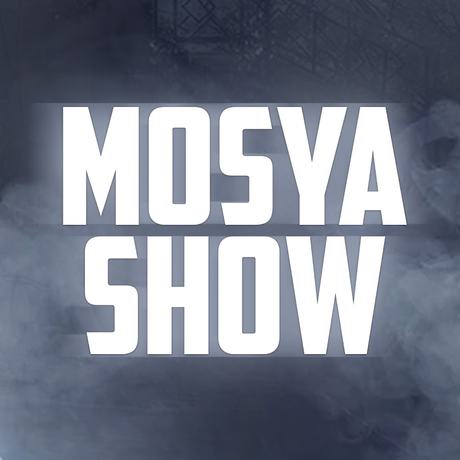 MOSYA SHOW