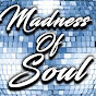 Madness Of Soul YouTube Profile Photo
