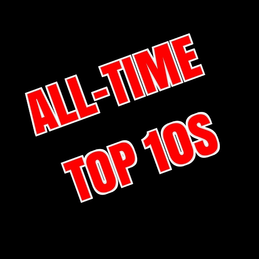 All-Time Top 10s