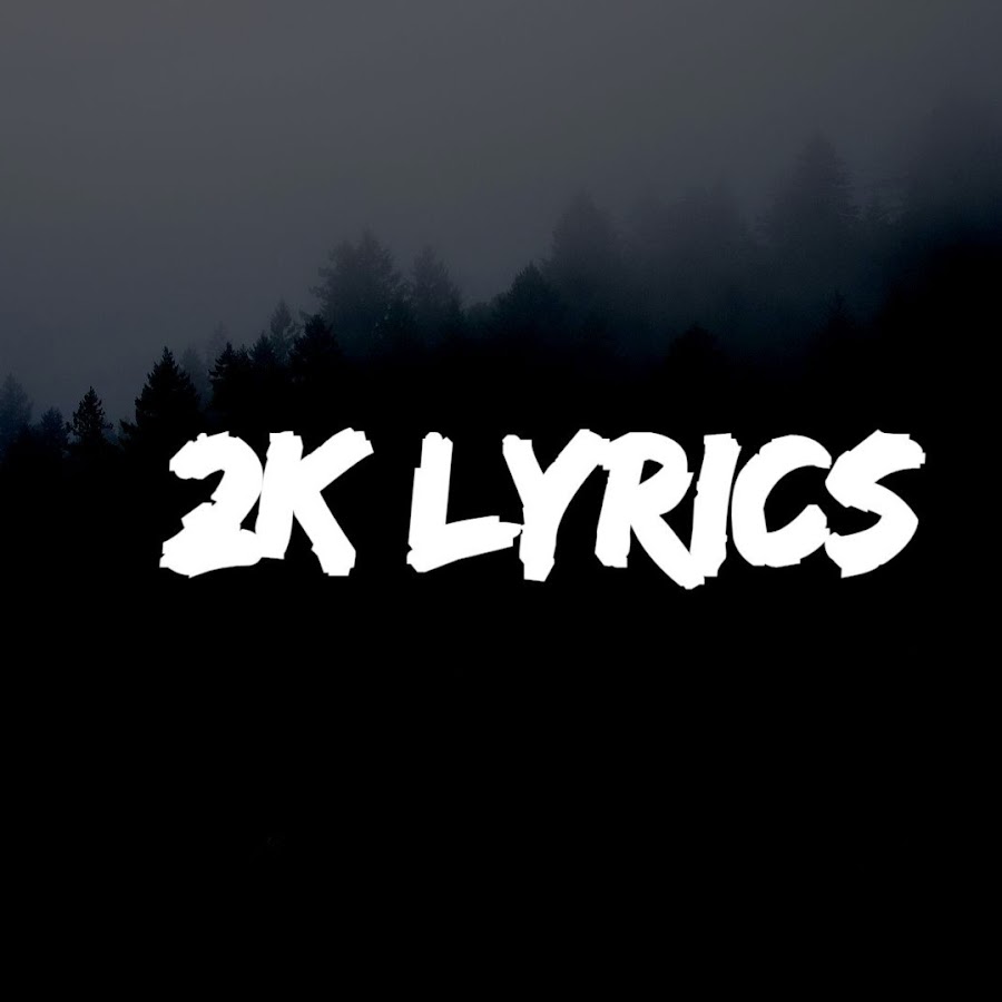 2k Lyrics Аватар канала YouTube