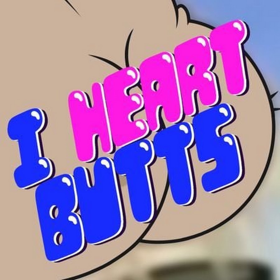 I Heart Butts