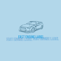 Fast Engine Label