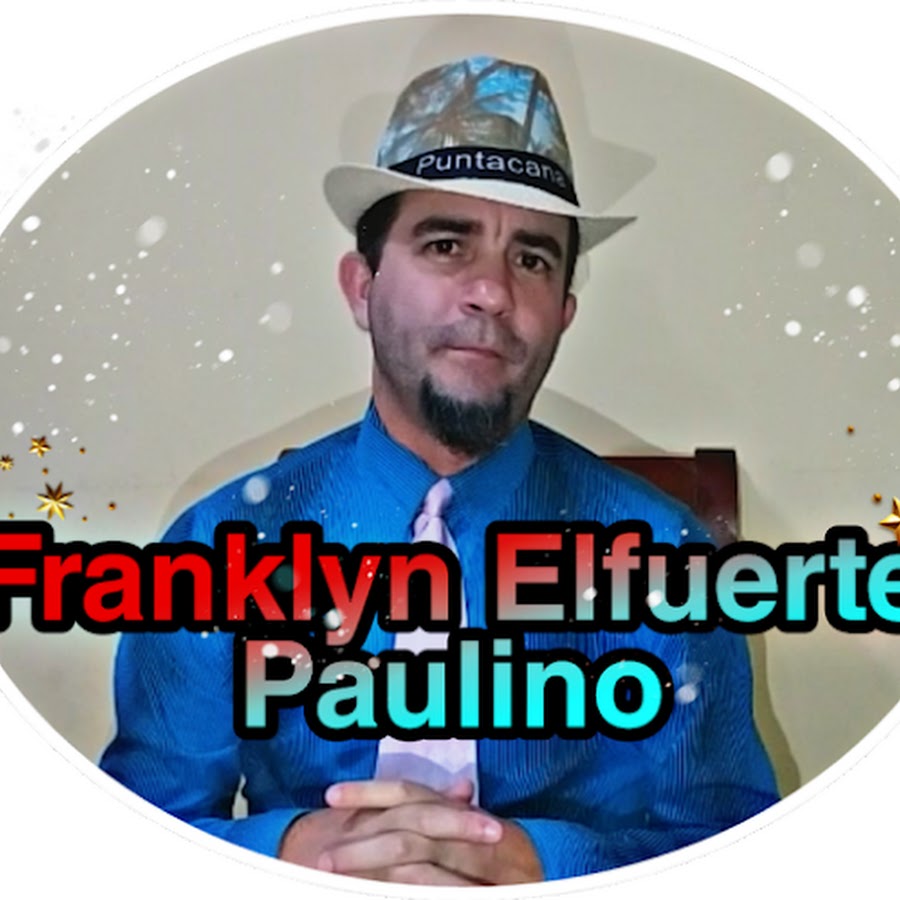 Franklyn Elfuerte paulino यूट्यूब चैनल अवतार