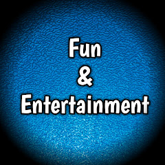 Fun and Entertainment