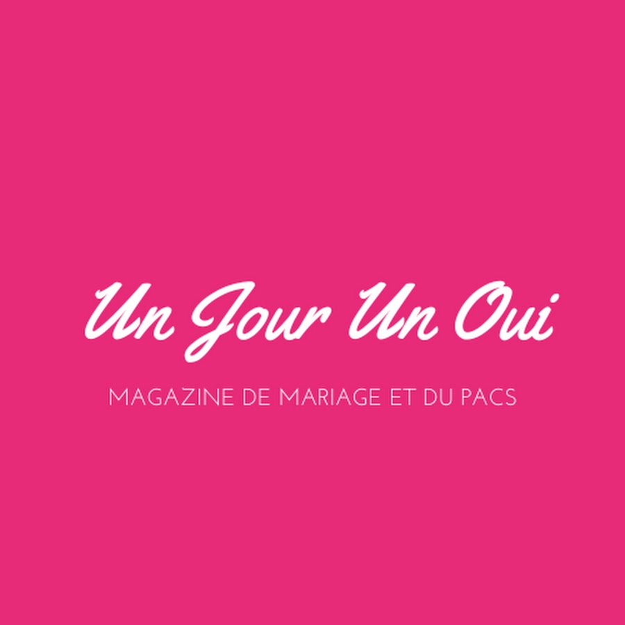 Un Jour Un Oui Magazine De Mariage Et Du Pacs Youtube