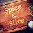 Spice & Slice