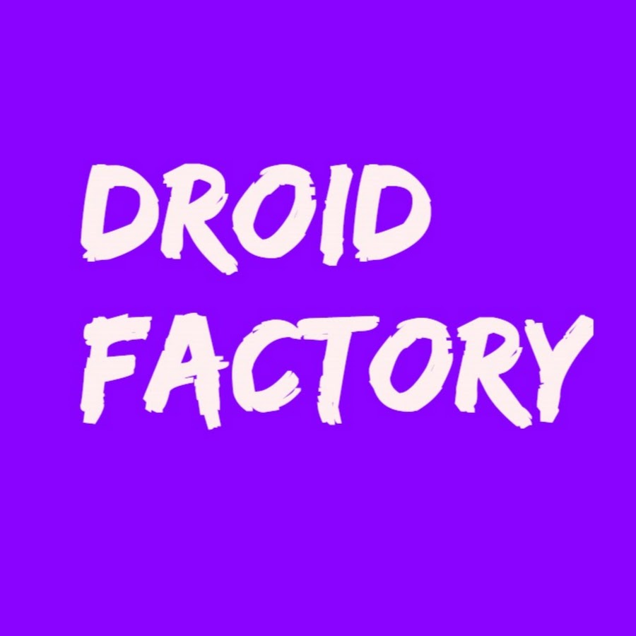 Droid Factory-Best Android Gameplay ইউটিউব চ্যানেল অ্যাভাটার