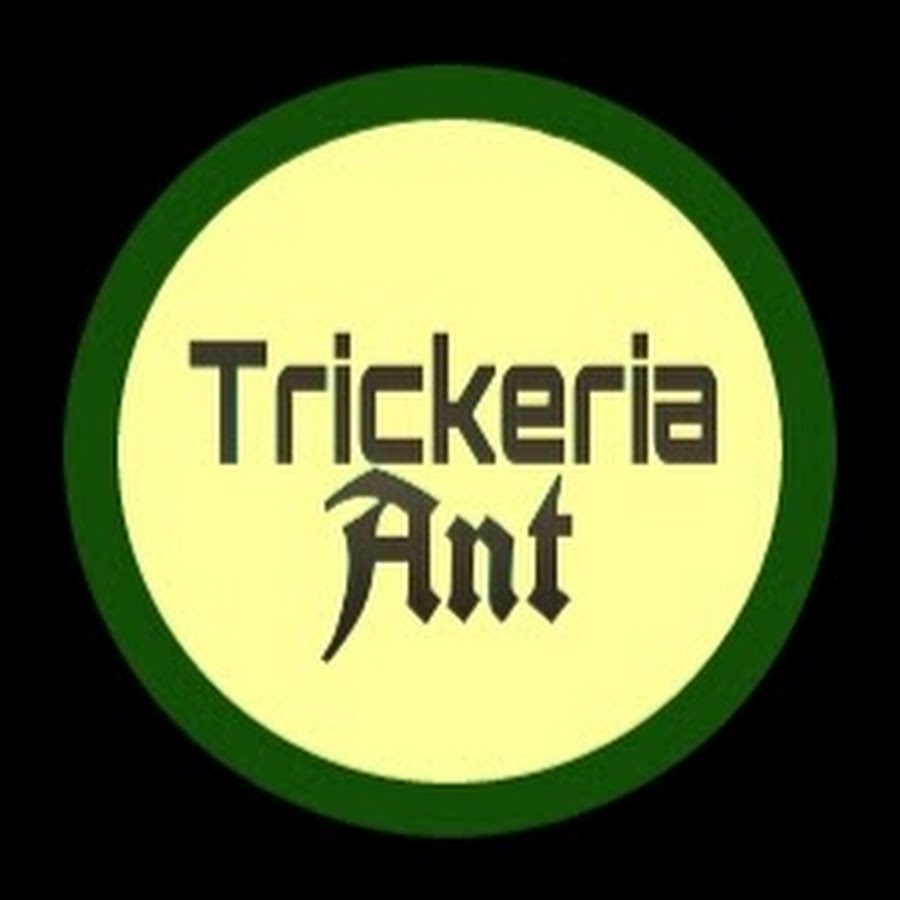 Trickeria Ant यूट्यूब चैनल अवतार