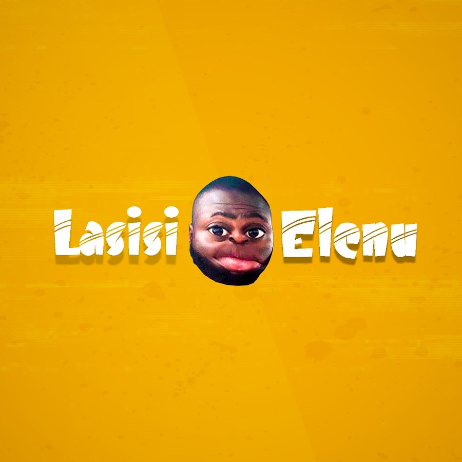 Lasisi Elenu YouTube channel avatar