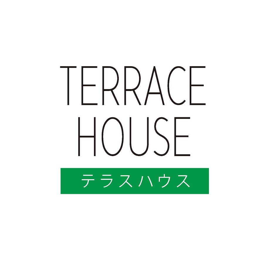 TERRACE HOUSE /