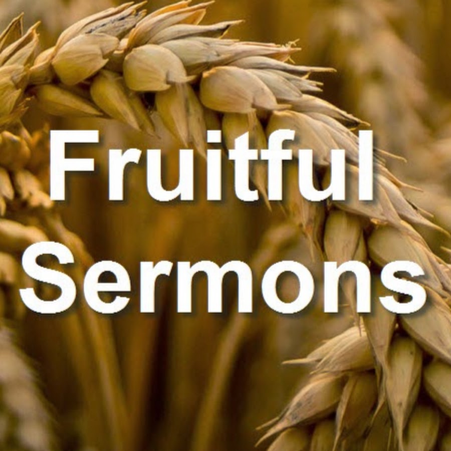 Fruitful Sermons رمز قناة اليوتيوب