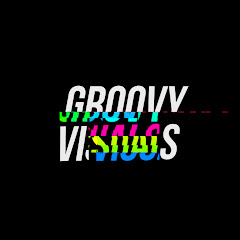 GROOVY VISUALS