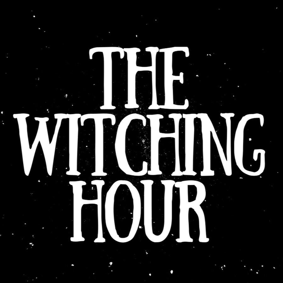 The Witching Hour Youtube