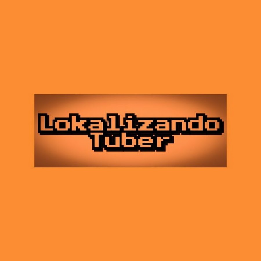 LOKALIZANDO TUBER YouTube channel avatar
