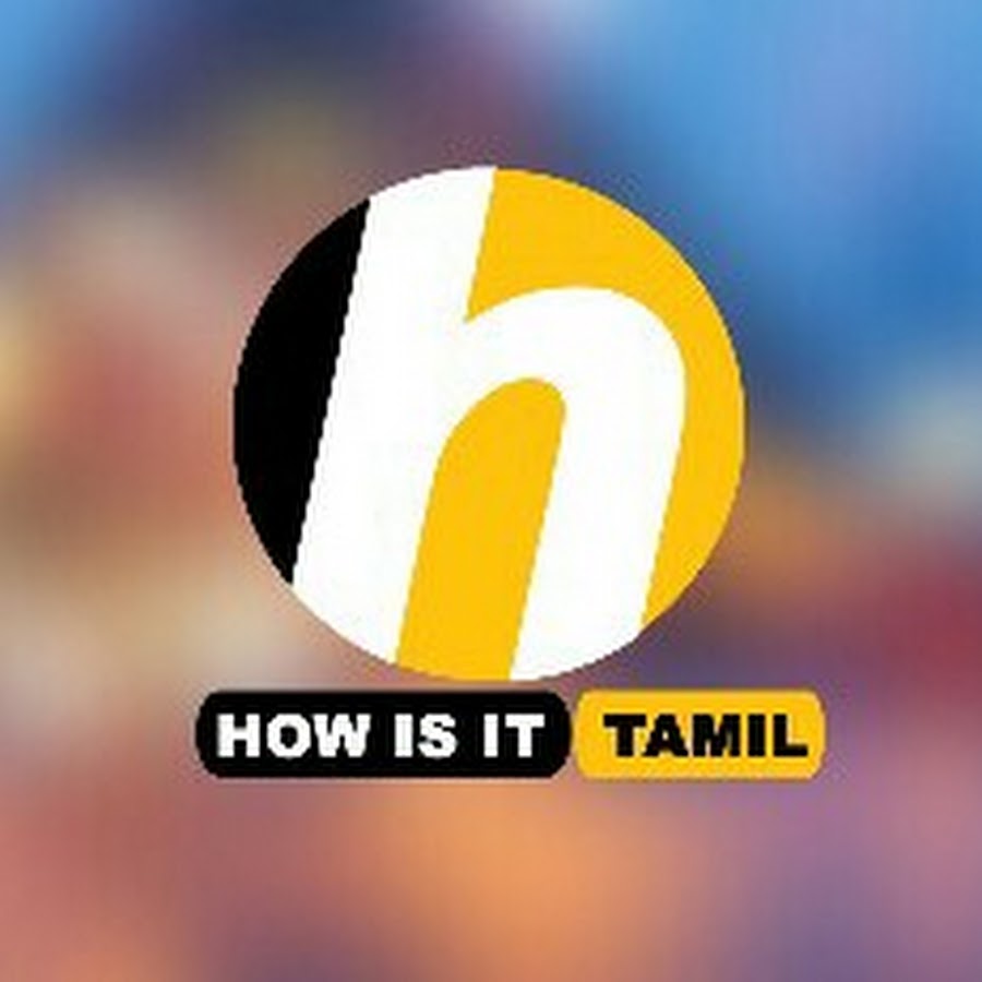 HOW IS IT TAMIL यूट्यूब चैनल अवतार