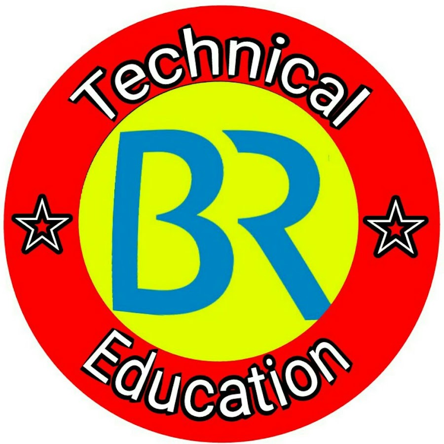B R TECHNICAL & EDUCATION YouTube channel avatar