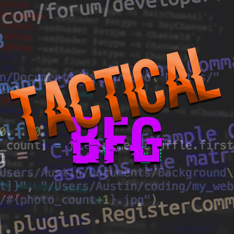 Tactical BFG Avatar channel YouTube 
