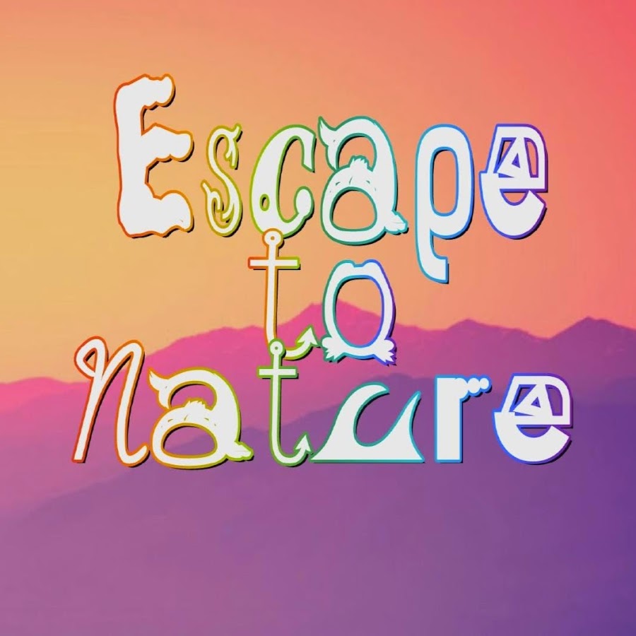 Escape to nature رمز قناة اليوتيوب