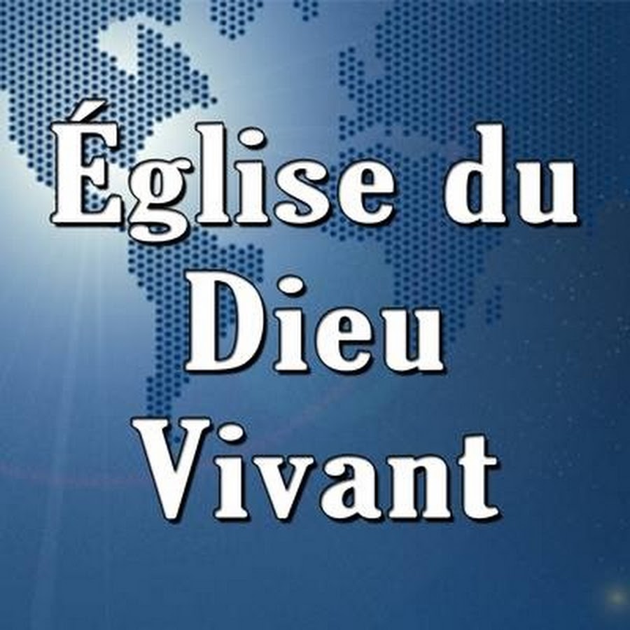 Ã‰glise du Dieu Vivant Avatar canale YouTube 