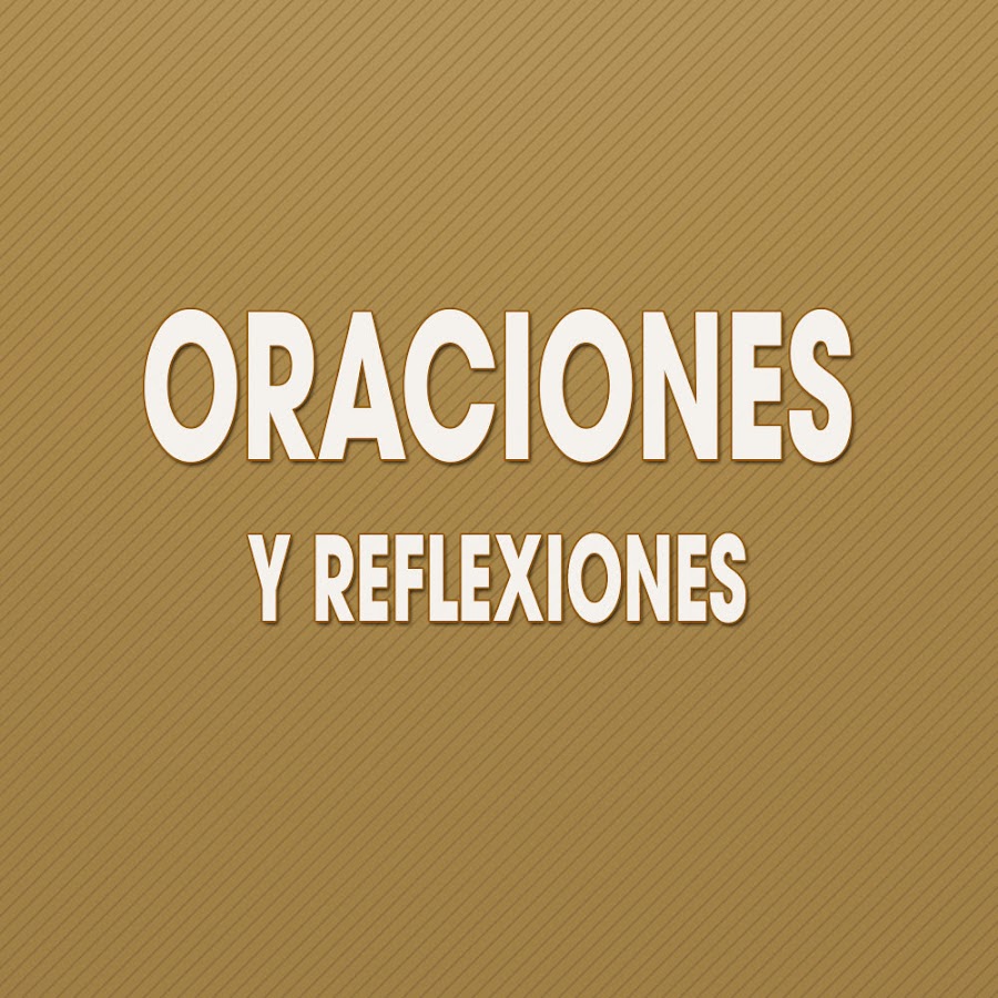 Oraciones y Reflexiones YouTube kanalı avatarı