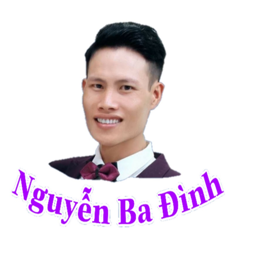 Nguyá»…n Ba ÄÃ¬nh Official YouTube channel avatar