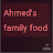 Ahmed's Family Food