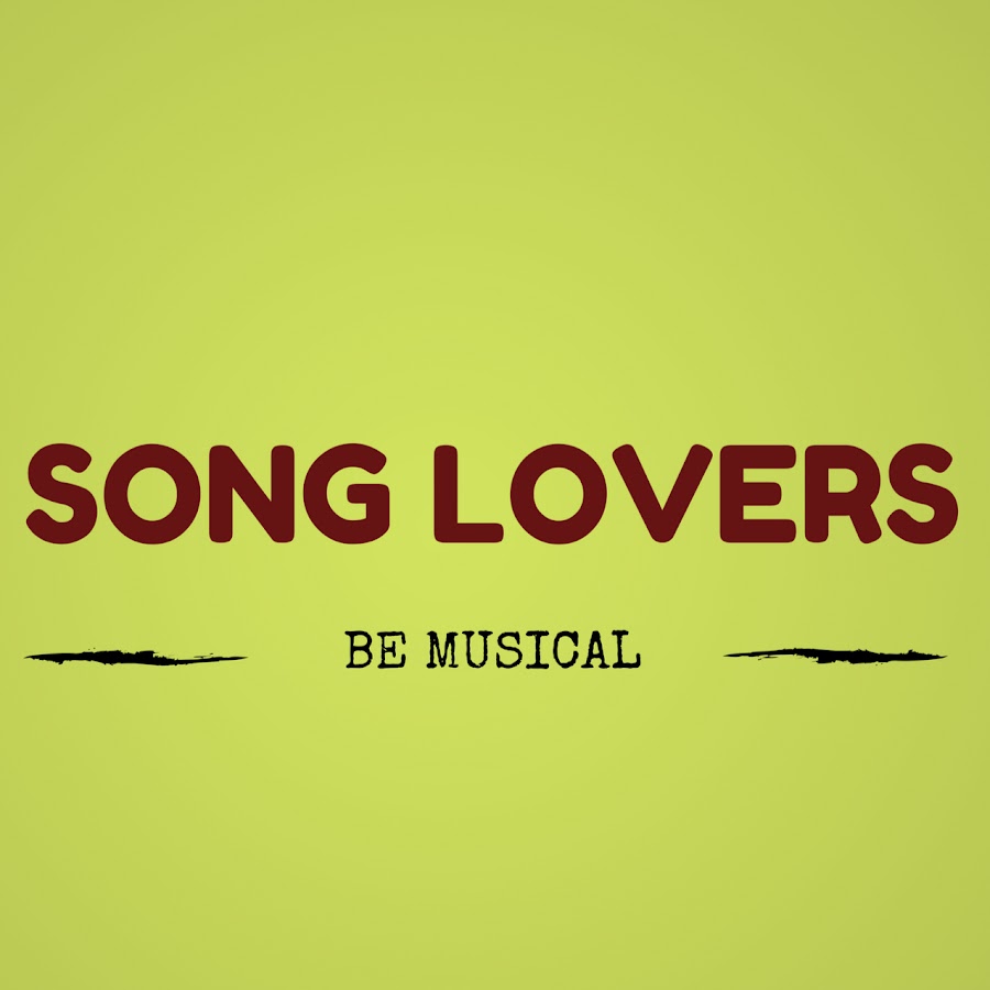 SONG LOVERS YouTube 频道头像
