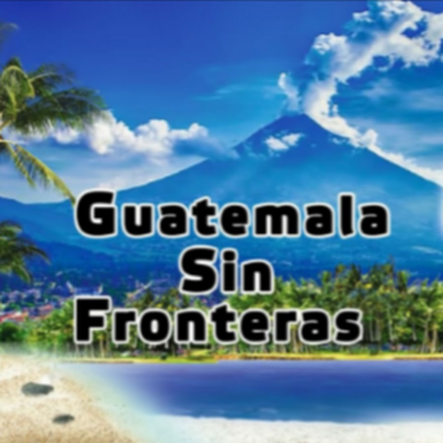 Guatemala sin fronteras ইউটিউব চ্যানেল অ্যাভাটার