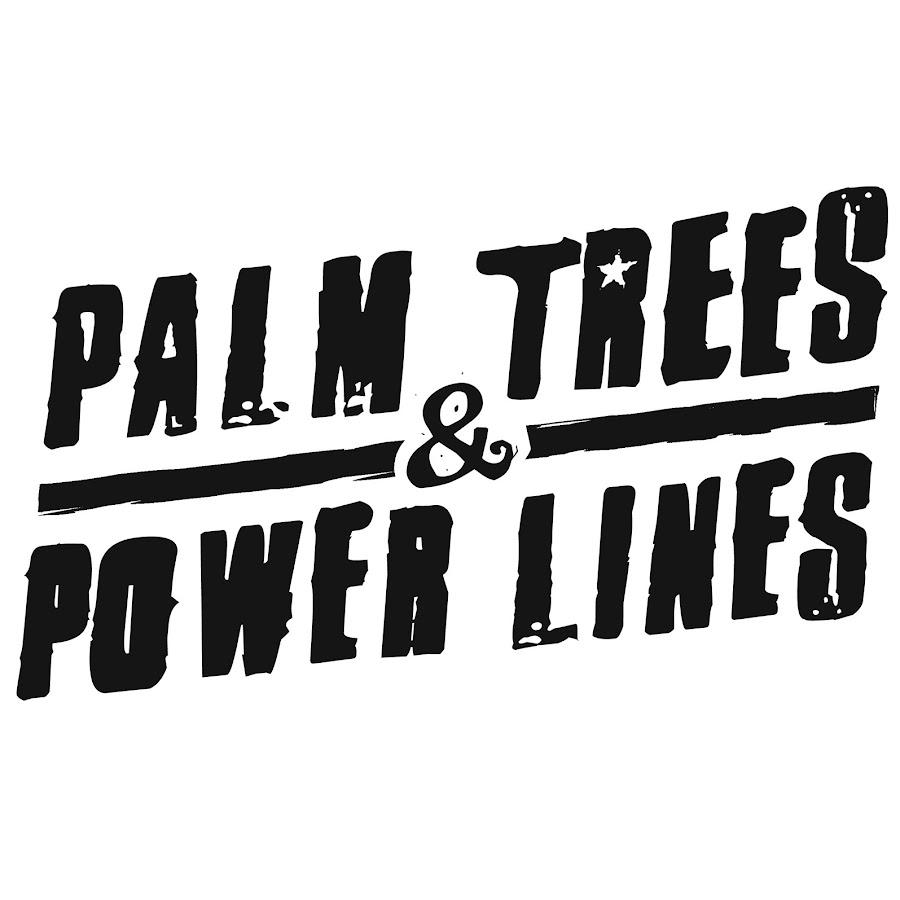 Palm Trees & Power