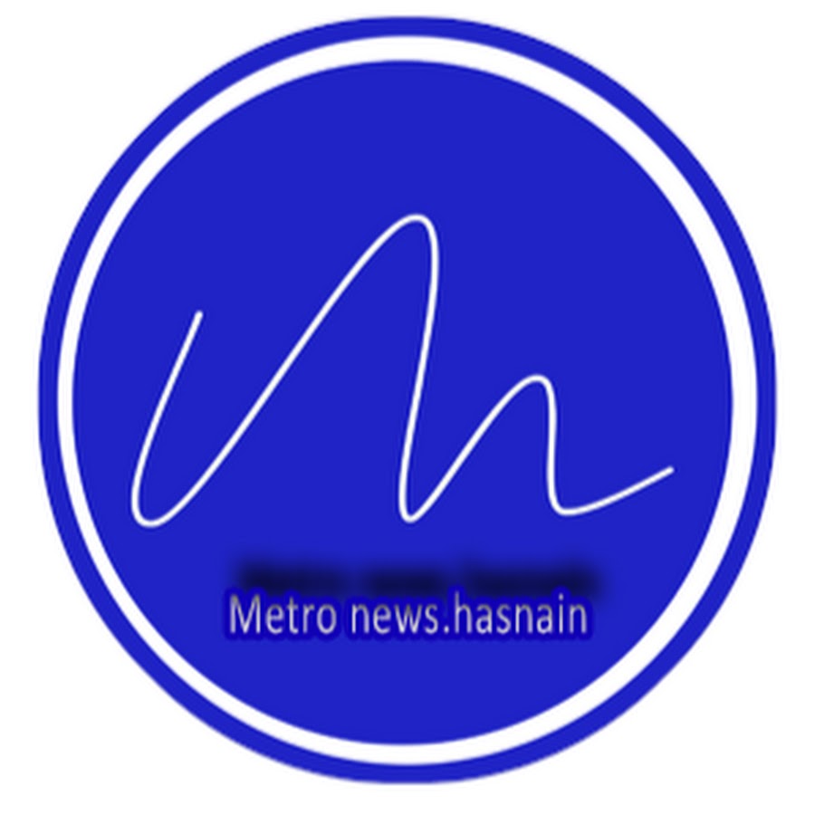 Metro news.hasnain