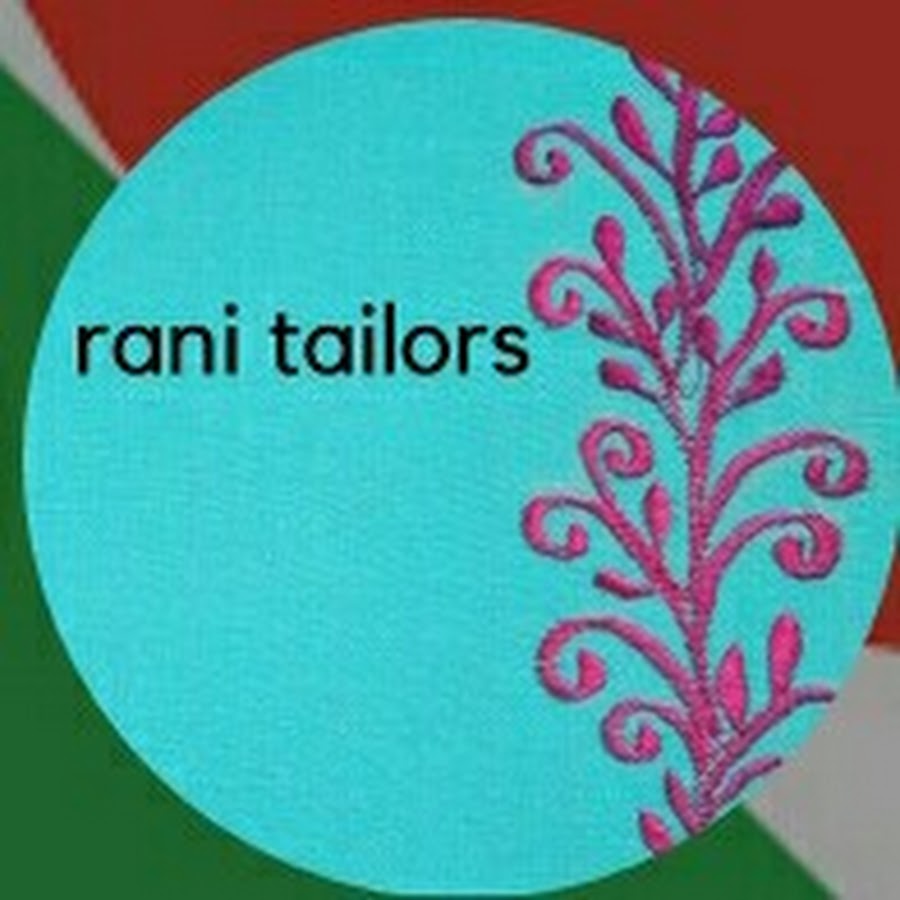 Rani Tailors ইউটিউব চ্যানেল অ্যাভাটার